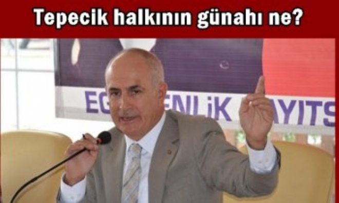 Tepecik halkının günahı ne?