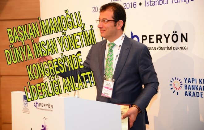 Başkan Ekrem İmamoğlu Liderliği Anlattı